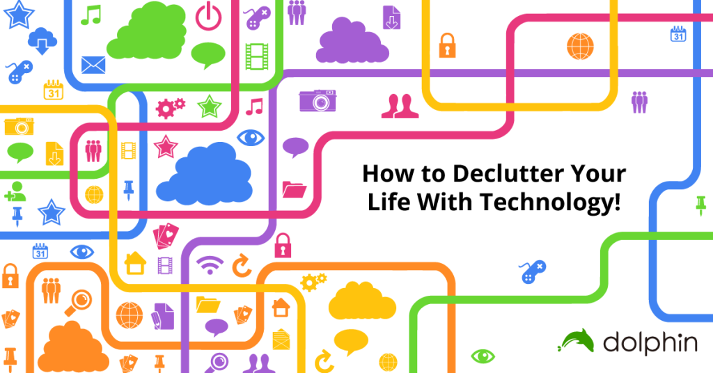 We explore 4 ways to declutter your life with the help of tech!